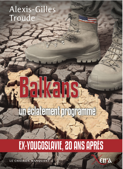 Balkans, un éclatement programmé
