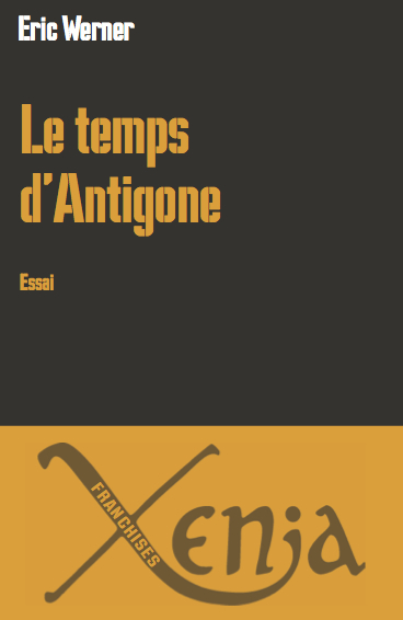 Le temps d’Antigone
