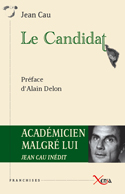 L&rsquo;acad&eacute;micien malgr&eacute; lui, ou l&rsquo;in&eacute;dit posthume de Jean Cau