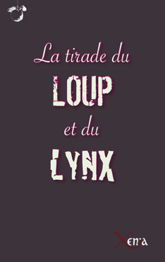 La tirade du loup et du lynx Quand écologique n’est plus logique