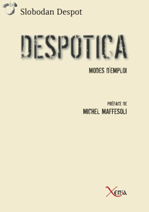 Despotica Un manifeste en faveur de la liberté de pensée