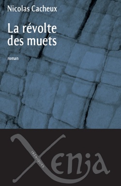 La révolte des muets A la source de la violence: l’impossibilité de dire...