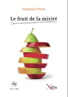 Une approche novatrice et accessible des enjeux de la mixit&eacute; du genre dans l'entreprise