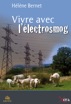 Comprendre et limiter la pollution &eacute;lectromagn&eacute;tique