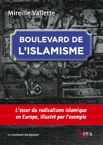 Boulevard de l’islamisme De l’échec de l’intégration à la désintégration de la démocratie