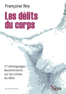 Les délits du corps Quand la réalité dépasse la fiction: le journal d’un expert psychiatre