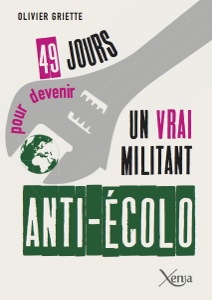 49 jours pour devenir un vrai militant anti-écolo Le mur est au bout du tunnel !